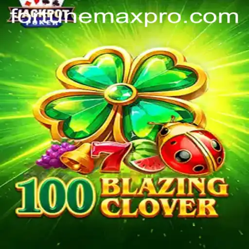 100BlazingClover: A Thrilling Journey into Fortune and Strategy