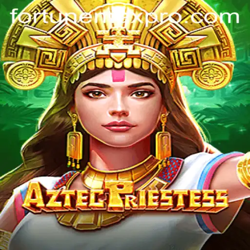 Discover the Exciting World of AztecPriestess: A Journey into Ancient Mysteries and FortuneMax Gameplay
