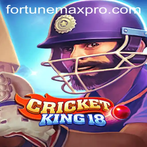 CricketKing18: A FortuneMax Revolution in Mobile Gaming