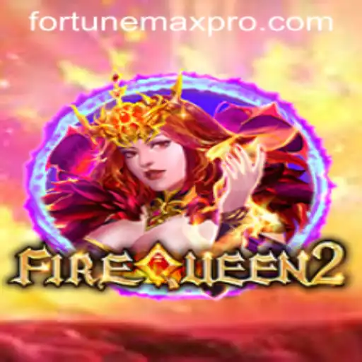Exploring FireQueen2: A Journey into the Realm of FortuneMax