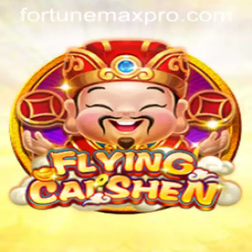 Discover the Thrilling World of FlyingCaiShen: FortuneMax Awaits