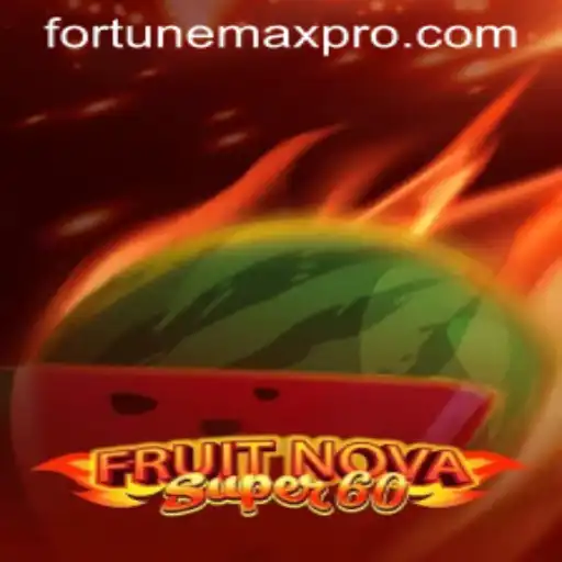 Exploring the Thrills of FruitNovaSuper60: A FortuneMax Experience