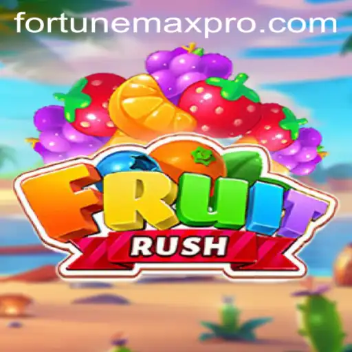 FruitRush: A New Gaming Sensation With Fortunemax