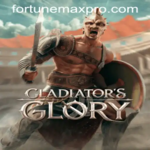 Exploring the World of GladiatorsGlory and the Strategic Insights of 'fortunemax'
